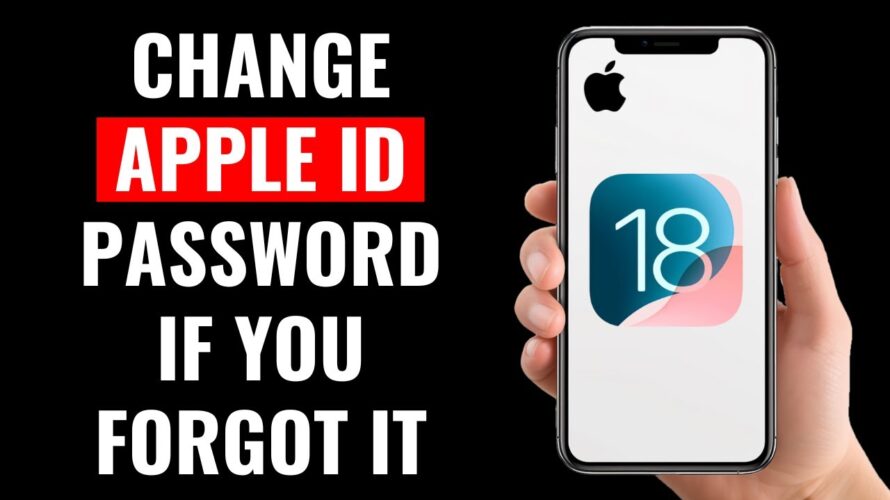 How To Change Apple ID Password If You Forgot It