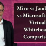 Miro vs Jamboard vs Microsoft: Best Virtual Whiteboard Comparison