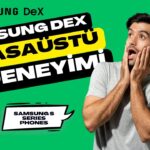 Samsung Dex Uygulaması ile Telefonunuzu Masaüstüne Dönüştürün!