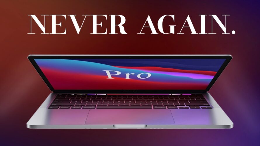 There will never be another laptop like the M1 MacBook Pro