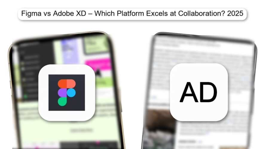Figma Vs Adobe XD – Which Platform Excels At Collaboration 2025 (BEST COMPARISON)