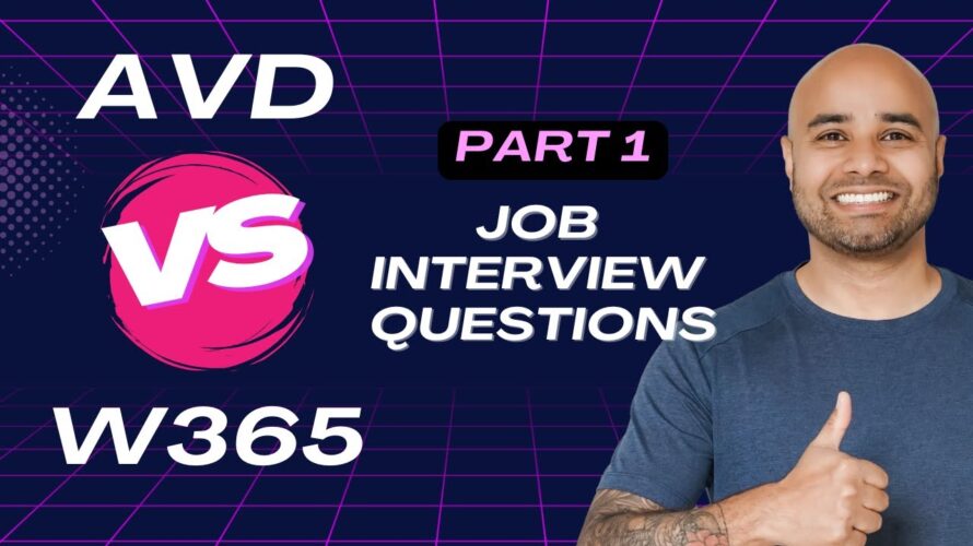 Azure Virtual Desktop & Windows 365 most common interview questions that hiring managers ask  Part 1