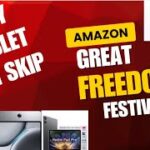Tablet offers on Amazon Freedom Festival 2025 | Which Tablet to buy or skip