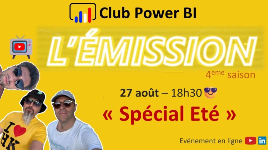 Club Power BI, l’émission – Spécial été ☀️⛱️