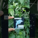 🎨 DIY Mini Art Tutorial | Cute Dolphin Drawing with Inspiring Quote | Simple & Fun Creative Craft 🐬✨