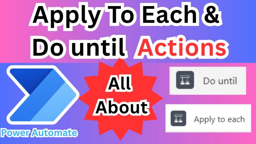 Apply to each & Do Until Action In Power Automate