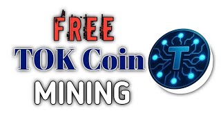 Free TOKCoin Mining || Next-gen Defi Project || First Halving Done – Join Now