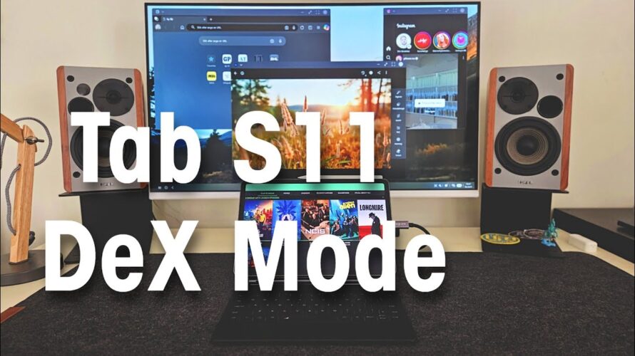 OneUI 8 DeX – What’s New on the Tab S11?