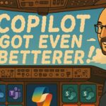 What’s New in Microsoft 365 Copilot – Part 2