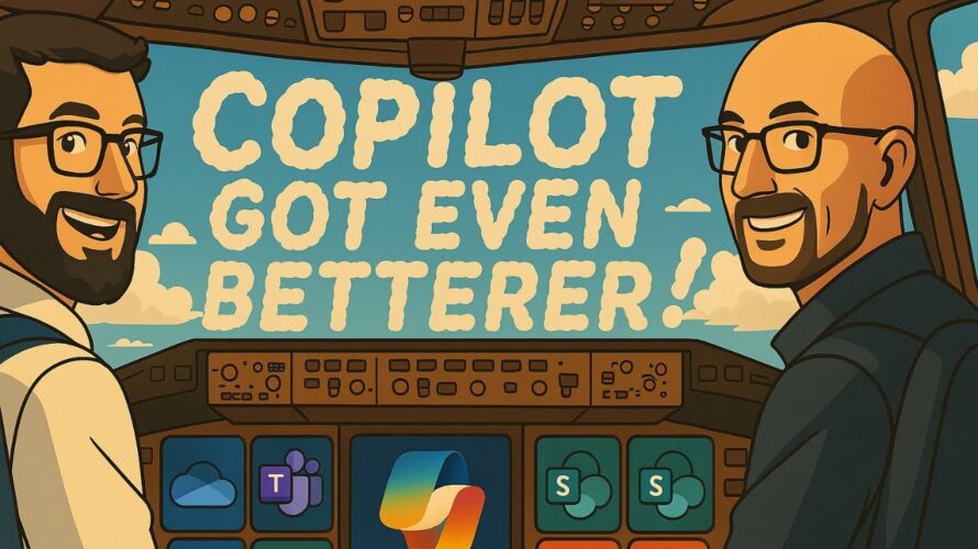 What’s New in Microsoft 365 Copilot – Part 2