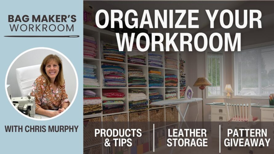 Organize Your Sewing Workroom + A Bag Pattern Giveaway 🎁 BAG MAKER’S WORKROOM LIVE