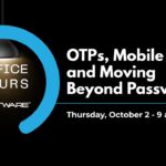 TraitWare Office Hours – OTPs, Mobile MFA, and Moving Beyond Passwords