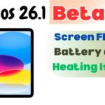 iPadOS 26.1 Beta 4 | Display, Battery Drain, Heating issues